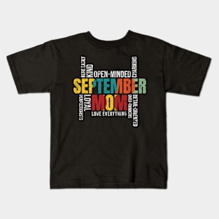 Birthday: September Mom Kids T-Shirt